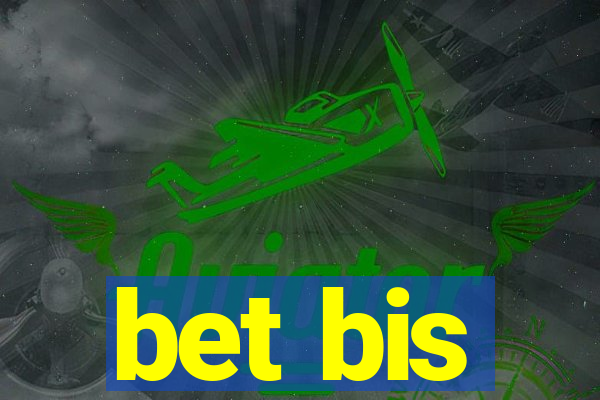 bet bis