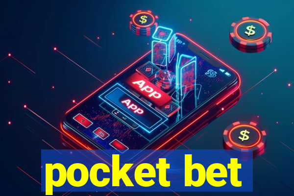 pocket bet