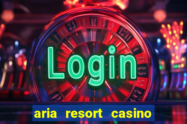 aria resort casino las vegas