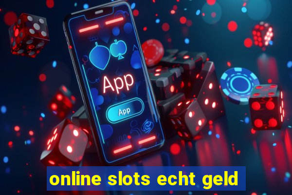 online slots echt geld