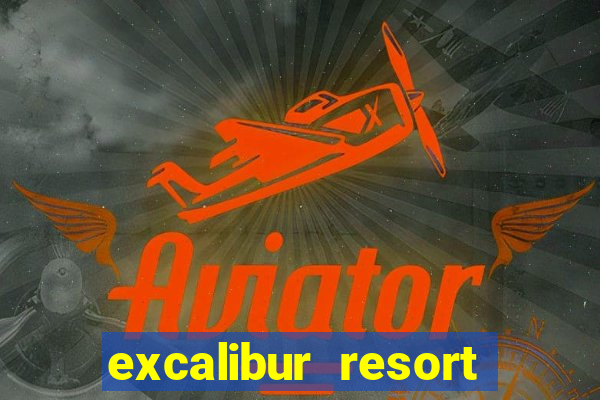 excalibur resort and casino