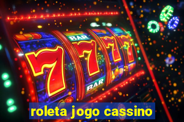 roleta jogo cassino