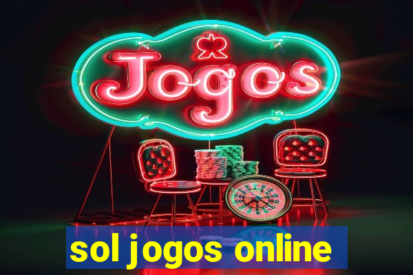 sol jogos online