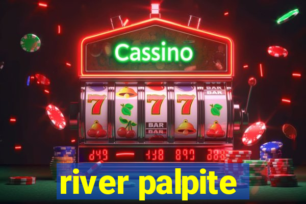 river palpite