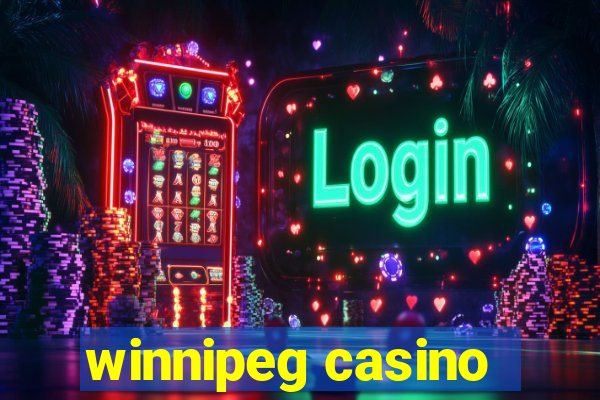 winnipeg casino