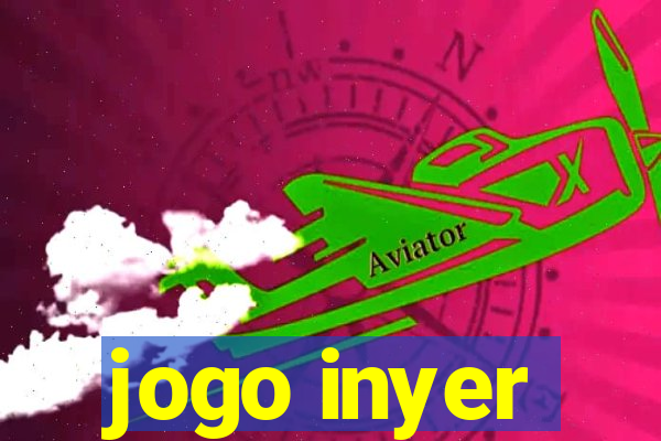 jogo inyer