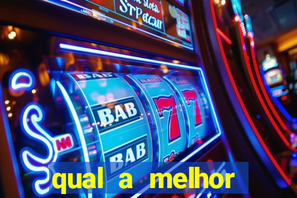 qual a melhor plataforma de jogos de aposta