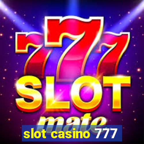 slot casino 777