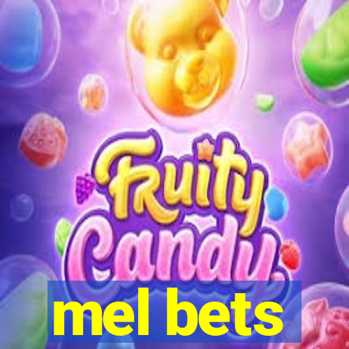 mel bets