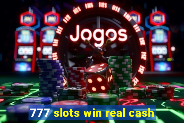 777 slots win real cash