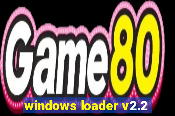 windows loader v2.2