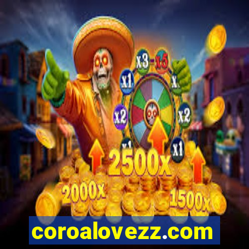 coroalovezz.com