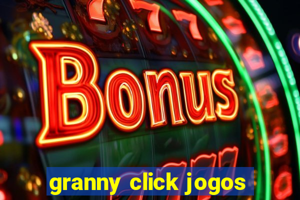 granny click jogos