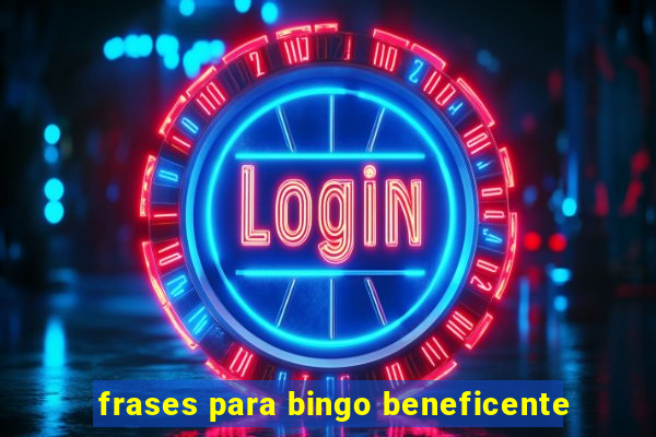 frases para bingo beneficente