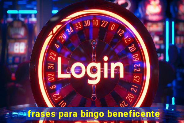 frases para bingo beneficente