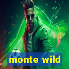 monte wild