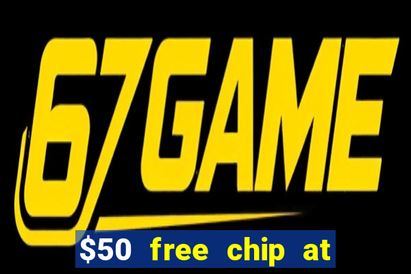 $50 free chip at lucky creek casino