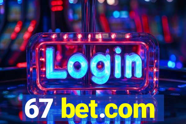 67 bet.com