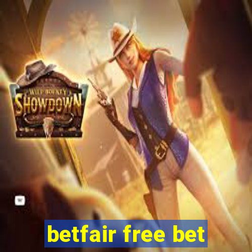 betfair free bet