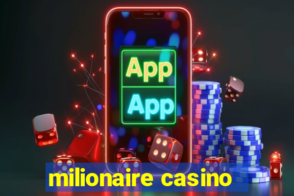 milionaire casino