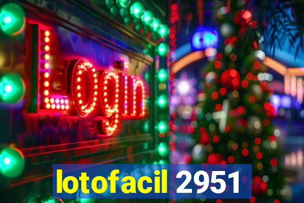 lotofacil 2951