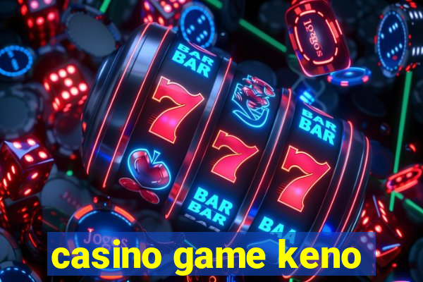 casino game keno