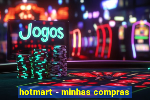 hotmart - minhas compras