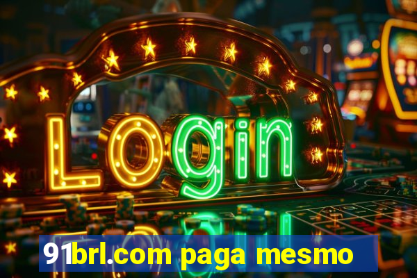 91brl.com paga mesmo