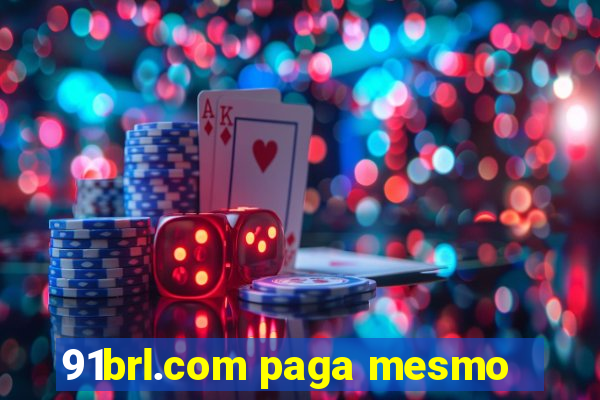 91brl.com paga mesmo