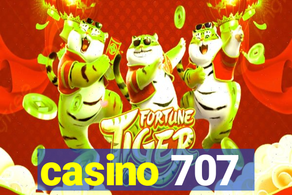 casino 707