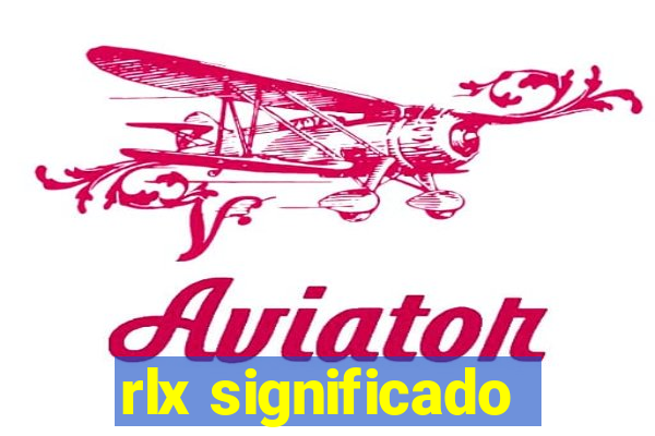 rlx significado