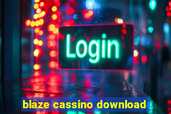 blaze cassino download