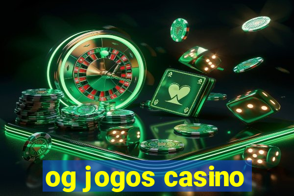 og jogos casino