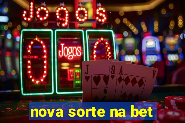 nova sorte na bet