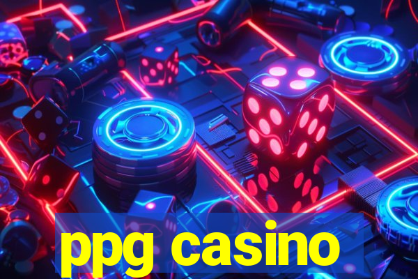 ppg casino