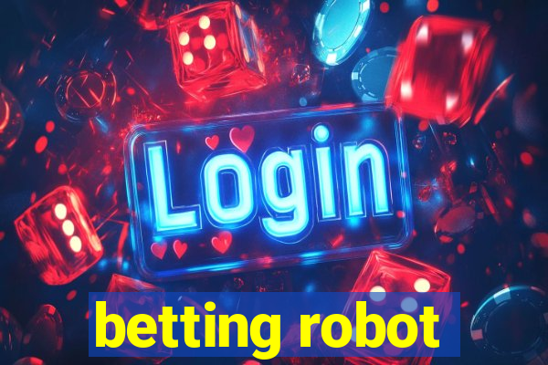 betting robot