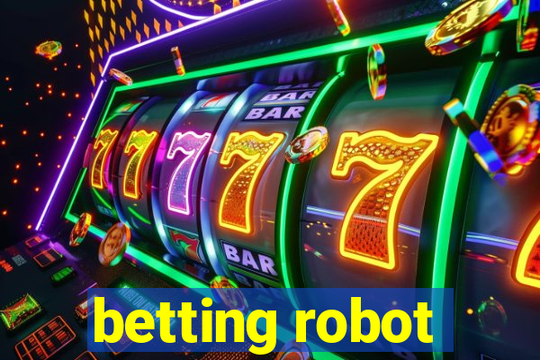 betting robot