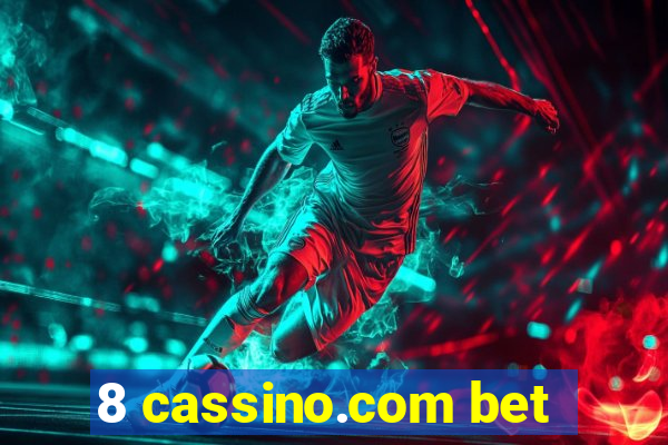 8 cassino.com bet