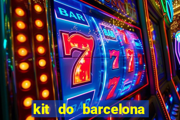 kit do barcelona dls 2017