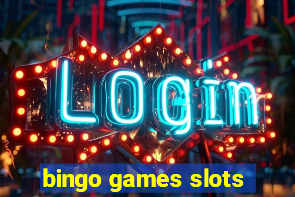 bingo games slots