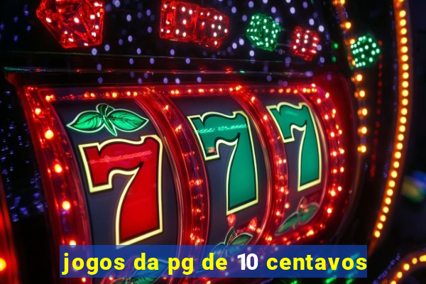 jogos da pg de 10 centavos