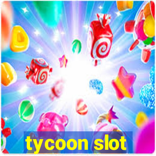 tycoon slot