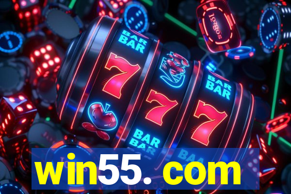 win55. com