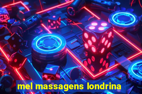 mel massagens londrina