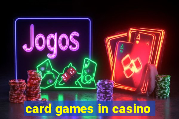 card games in casino