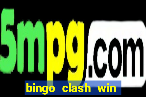 bingo clash win real money