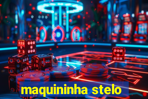 maquininha stelo