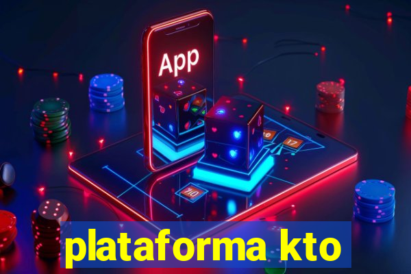 plataforma kto