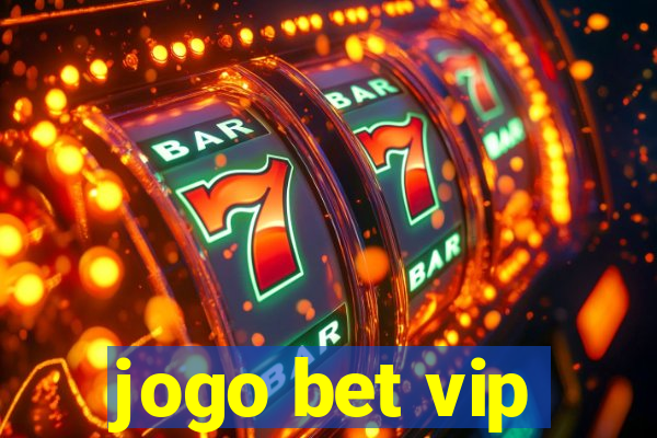 jogo bet vip