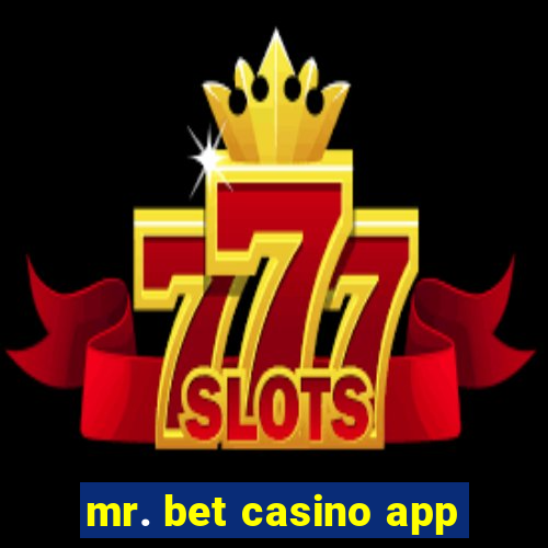 mr. bet casino app